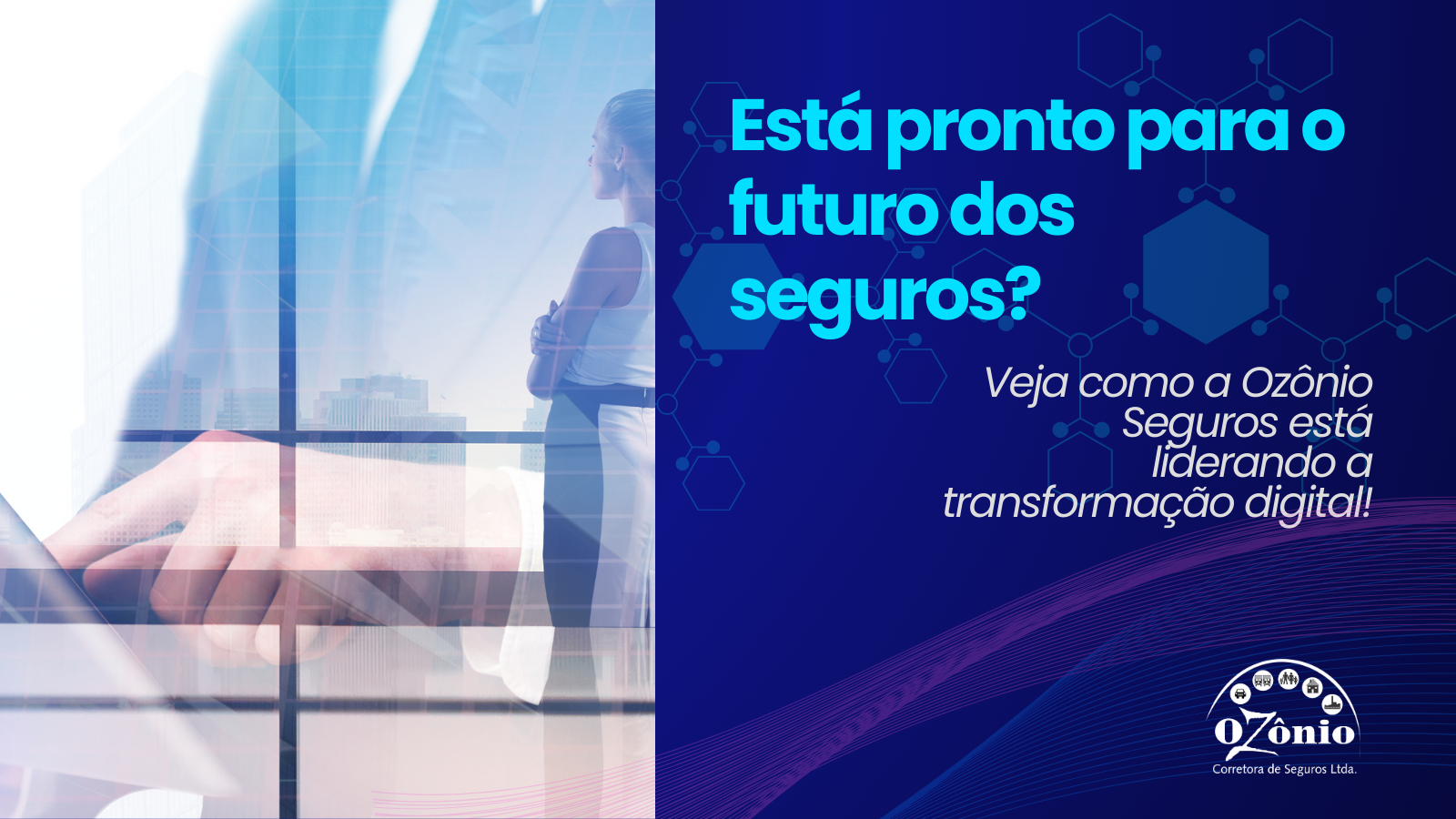 Inovações Tecnológicas no Mercado de Seguros: Como a Ozônio Seguros Está Fazendo a Diferença